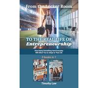 From the Locker Room to the Real Life of Entrepreneurship: How Doing Something Hard Everyday will allow You to Adapt to that Life