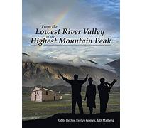 From The Lowest River Valley To The Highest Mountain Peak