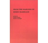 From The Margins Of Hindu Marriage: Essays On Gender, Religion, And Culture