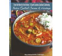 From the Marsh to the Kitchen: A South Carolina Cookbook Celebrating Native Gullah Cuisine & Heritage: Tasty Gullah Recipe & History Book: South Carolina, James Island & Sol Legare Road