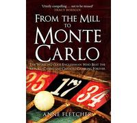 From The Mill To Monte Carlo