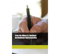 From the Mind of a Business Development Representative