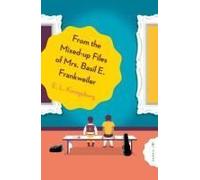 From The Mixed-Up Files Of Mrs. Basil E. Frankweiler