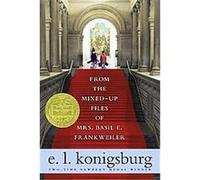 From the Mixed-Up Files of Mrs. Basil E. Frankweiler E. L. Konigsburg (Auteur)