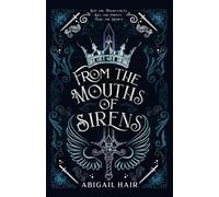 From the Mouths of Sirens