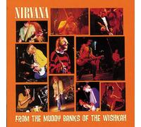 Nirvana - From the Muddy Banks of the Wishkah