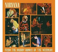From the Muddy Banks of the Wishkah by Nirvana [Audio CD] NEUF