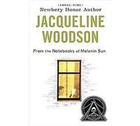 From the Notebooks of Melanin Sun Jacqueline Woodson (Auteur)