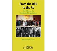 From The Oau To The Au - The Odyssey Of A Continental Organization