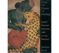 From the Ocean of Painting: India's Popular Paintings, 1589 to the Present
