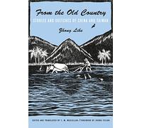 From the Old Country: Stories and Sketches of China and Taiwan