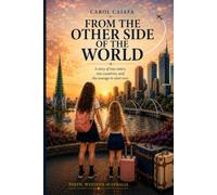 From the Other Side of the World: A story about two sisters, two countries, and the courage to begin again