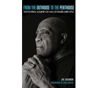 From the Outhouse to the Penthouse: The Football Journey of Hall of Famer Larry Little