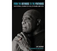 From the Outhouse to the Penthouse: The Football Journey of Hall of Famer Larry Little