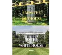 From the Outhouse to the White House