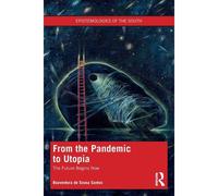 From The Pandemic To Utopia