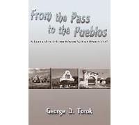 From The Pass To The Pueblos