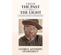 From the Past to the Light: I’ve Come Too Far to Turn Around