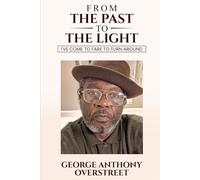 From the Past to the Light: I’ve Come Too Far to Turn Around