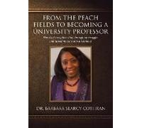 From The Peach Fields To Becoming A University Professor
