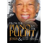 From the Piano to the Pulpit: Jesus And The Little Old Lady