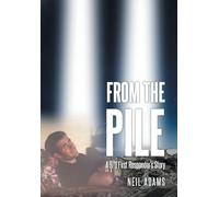 From the Pile: A 9-11 First Responder's Story