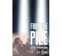From the Pile: A 9-11 First Responder's Story