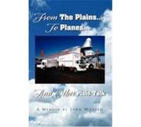 From the Plains...to Planes...and Other Plain Talk Whalen, John (Auteur)