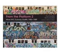 From the Platform 2 by Kenny Cavalieri Paul Cavalieri, Henry Chalfant (Auteur)