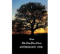 From The Poet Tree Press Anthology One: Lora Lee, Matt Cording, Valerie Dohren, Ruth Levi-Kent, Lynne Alison, Priya Patel, Richard Harvey, Marian ... Ingrid Schneider, Caitlin Wilcox,