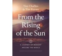 From the Rising of the Sun: A Journey of Worship Around the World
