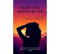 From the Ruins of Us - Fragments of Love, Loss, and Everything Between