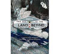 From the Sea to the Land Beyond [DVD]