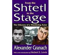 From The Shtetl To The Stage