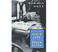 From The Sin-E Cafe To The Black Hills
