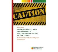 From the Social and Environmental Sustainability of the Native Forest