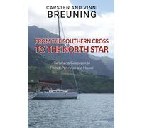 From the Southern Cross to the North Star: Panama to Galapagos to French Polynesia and Hawaii