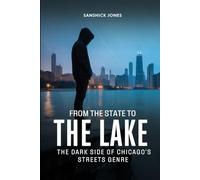 From the State to the Lake: The Dark Side of Chicago’s Streets Genre