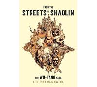 S.H. Fernando Jr. – From the Streets of Shaolin: The Wu-Tang Saga – Broché – Livre en anglais