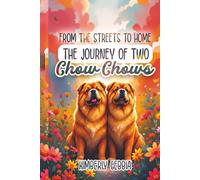 From the Streets to Home: The Journey of Two Chow Chows