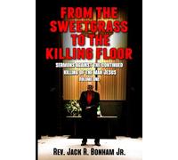 From the Sweetgrass to the Killing Floor: Volume 1
