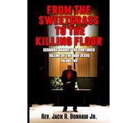 From the Sweetgrass to the Killing Floor: Volume 2