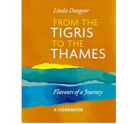 From the Tigris to the Thames: Flavours of a Journey