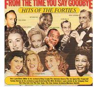 From the Time You Say Goodbye: Hits of the Forties