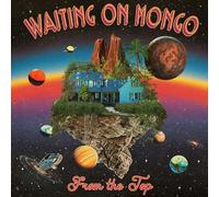 From The Top – Waiting On Mongo – Vinyle LP 12 pouces – Victrola
