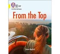 From the Top by Simon Mugford Collins Big Cat, (Auteur)