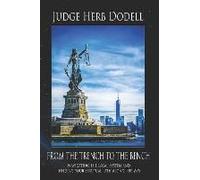 From The Trench To The Bench: Navigating The Legal System & Finding Your Spiritual Path Along The Way