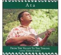 from The Valley to Throne: Gospel Hymns of Hawaii