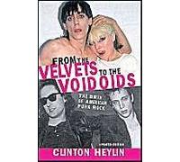 From The Velvets To The Voidoids Clinton Heylin (Auteur)