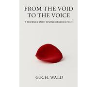 From the Void to the Voice: A Journey into Devine Restoration